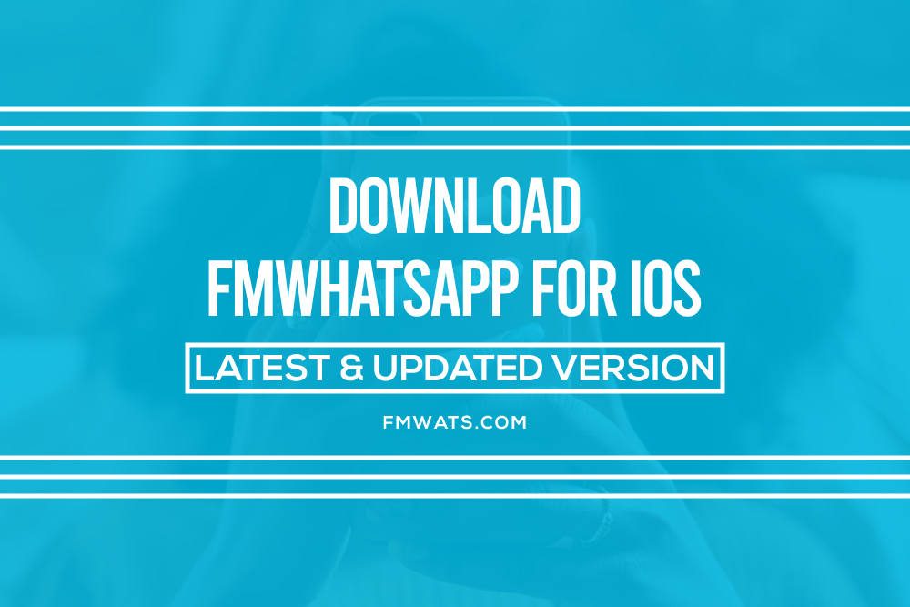 FMWhatsApp for IOS